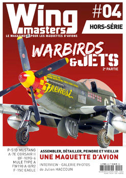 Warbirds & Jets 2e Partie (Wing Masters Hors-Serie 4)