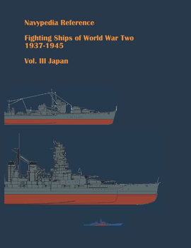 Fighting Ships of World War Two 1937-1945 Volume III: Japan