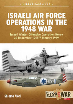 Israeli Air Force Operations in the 1948 War  (Middle East @War Series №2)
