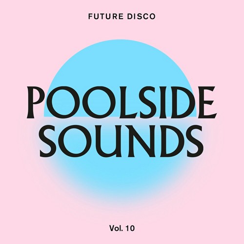 VA - Future Disco: Poolside Sounds Vol 10 (2022)