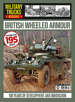 British Wheeled Armour (Military Trucks Archive №11)
