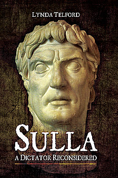 Sulla: A Dictator Reconsidered