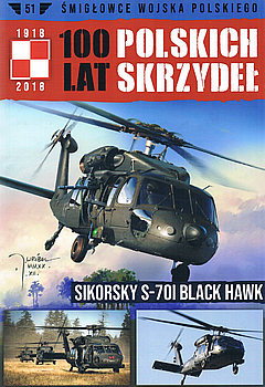 Sikorsky S-70i Black Hawk (Samoloty Wojska Polskiego: 100 lat Polskich Skrzydel №51)