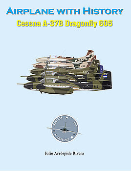 Cessna A-37B Dragonfly 605 (Aviation Art & History: Aircraft with History Book 3) 