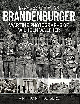 Brandenburger: Wartime Photographs of Wilhelm Walther (Images of War)