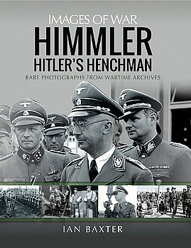 Himmler: Hitlers Henchman (Images of War)