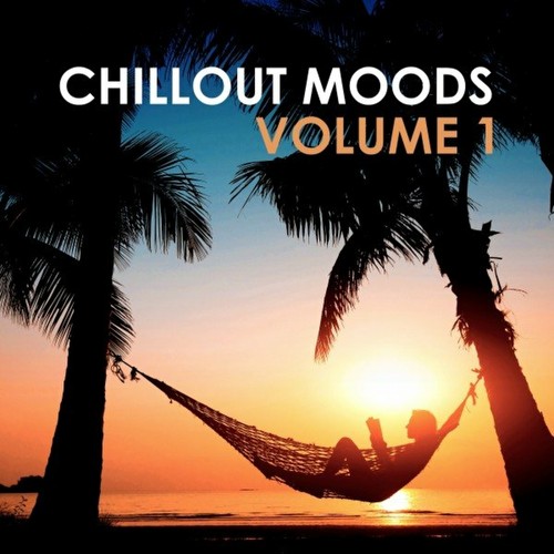 VA - Chillout Moods, Vol. 1 (2022)