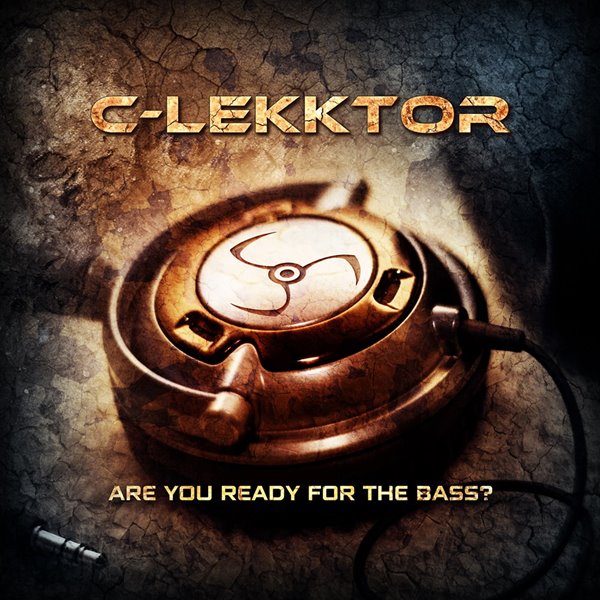 C-Lekktor - Are You Ready For The Bass? [EP] (2022)