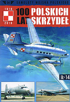 Il-14 (Samoloty Wojska Polskiego: 100 lat Polskich Skrzydel №54)