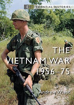The Vietnam War 1956-1975 (Osprey Essential Histories)