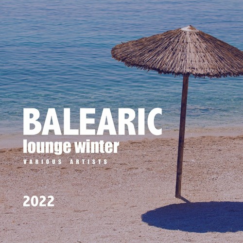 VA - Balearic Lounge Winter 2022 (2022)