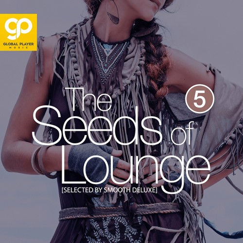 VA - The Seeds of Lounge, Vol. 5 (2022)
