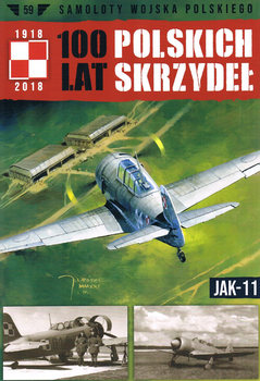 Jak-11 (Samoloty Wojska Polskiego: 100 lat Polskich Skrzydel №59)