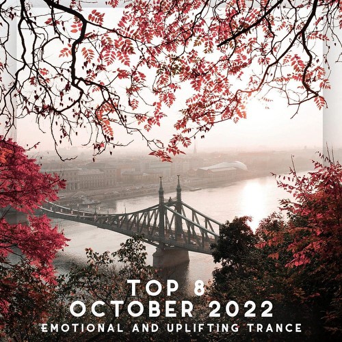 VA - Top 8 October 2022 Emotional And Uplifting Trance (2022)