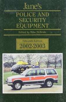 Jane’s Police and Security Equipment 2002-2003