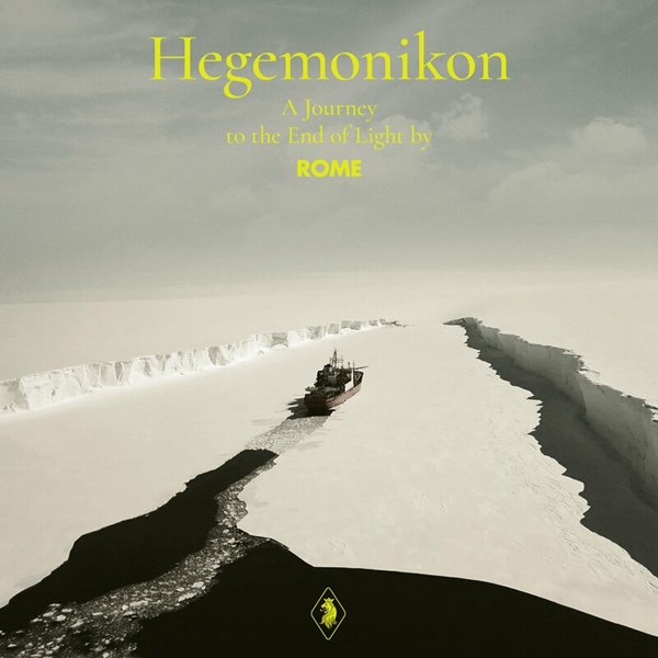 Rome - Hegemonikon - A Journey to the End of Light (2022)