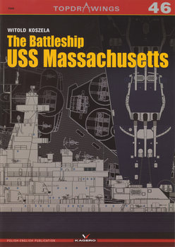 The Battleship USS Massachusetts (Kagero Topdrawings 46)