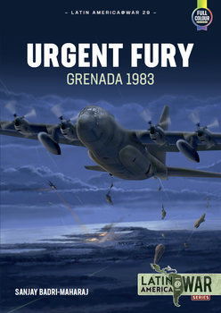 Urgent Fury Grenada 1983 (Latin America@War Series №29)