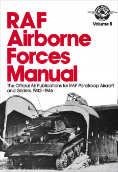 Royal Air Force Airborne Forces Manual (RAF Museum series Volume 8)