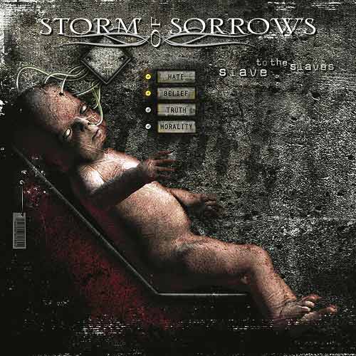 Storm of Sorrows - Slave to the Slaves (2008)