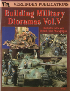 Building Military Dioramas Vol.V