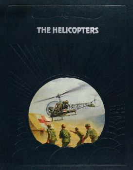 The Helicopters (The Epic of Flight)