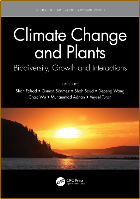  Climate Change and Plants - Biodiversity, Growth and Interactions