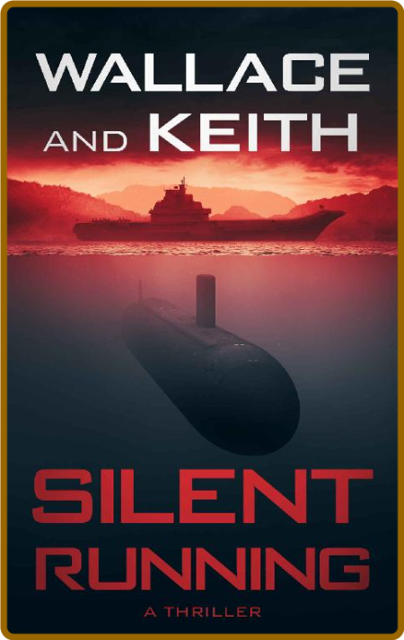 Silent Running by Don Keith