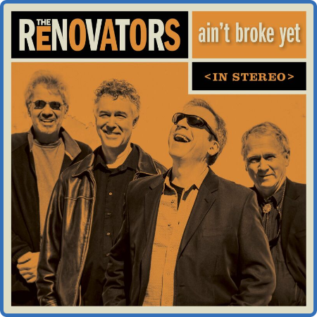 The Renovators - Ain't Broke Yet (2022) 