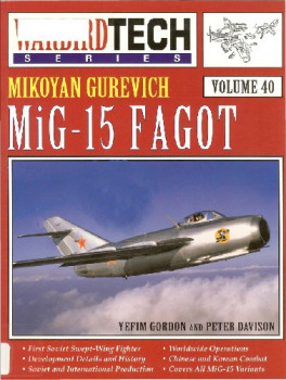 Mikoyan Gurevich MiG-15 Fagot (Warbird Tech Volume 40)