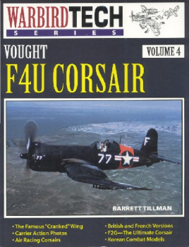 Vought F4U Corsair (Warbird Tech Volume 4)