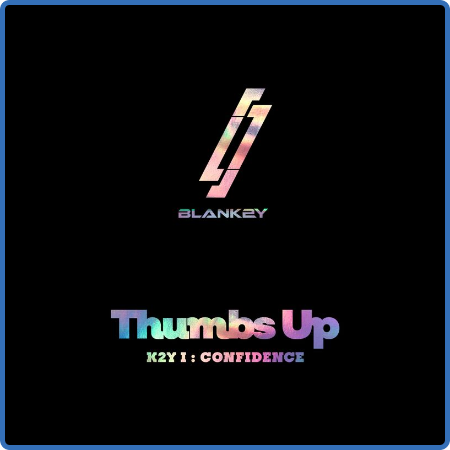 BLANK2Y - K2Y I  CONFIDENCE [Thumbs Up] (2022)