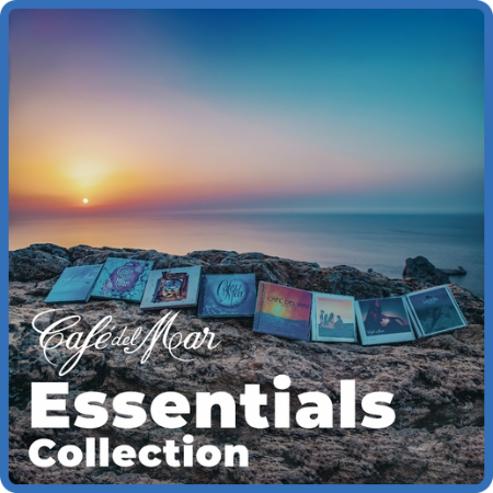 VA - Cafe Del Mar - Essentials (Collection) (2022) [FLAC]