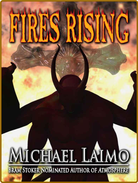 Fires Rising by Michael Laimo