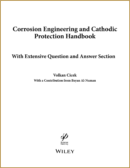 Corrosion Engineering and Cathodic Protection Handbook - With Extensive Question ...