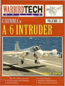 Grumman A-6 Intruder (Warbird Tech Volume 33)