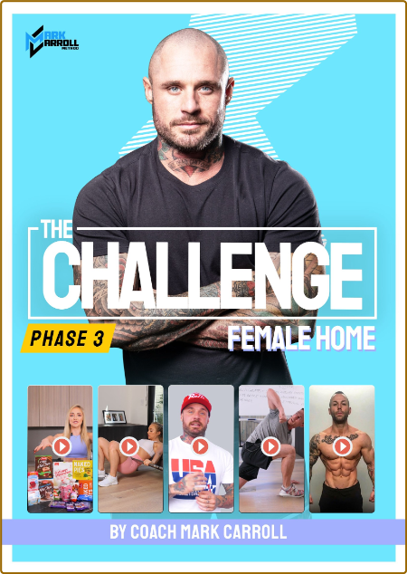 The challenge - Phase 3 Female Home