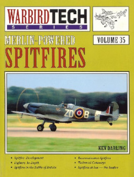 Merlin-Powered Spitfires (Warbird Tech Volume 35)