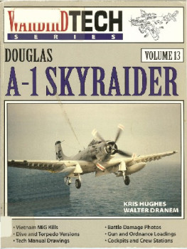 Douglas A-1 Skyraider (Warbird Tech Volume 13)