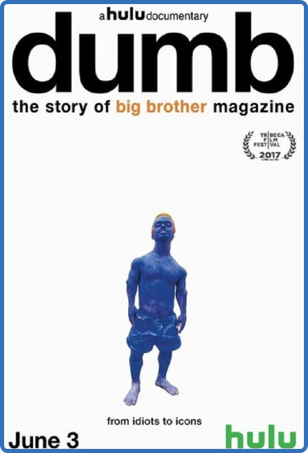 Dumb The STory Of Big BroTher Magazine (2017) 1080p WEBRip x264 AAC-YTS