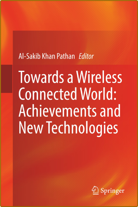 Pathan A  Towards a Wireless Connected World   Technologies 2022 540cd25f7d0424c3e4e087242a002fb4