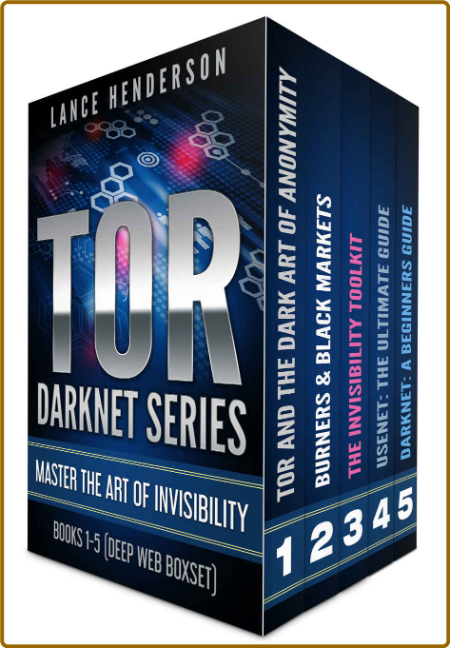 Tor Darknet - Master the Art of Invisibility [True PDF ]