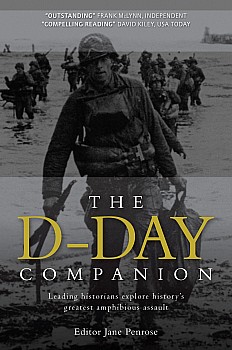 The D-Day Companion: Leading Historians Explore Historys