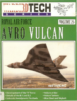 Royal Air Force Avro Vulcan (Warbird Tech Volume 26)