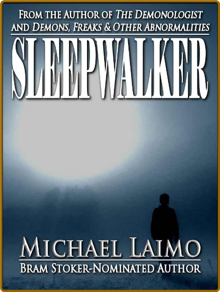 Sleepwalker by Michael Laimo