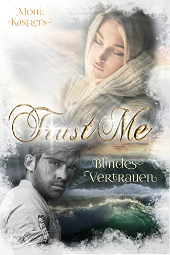 Cover: Moni Kaspers  -  Trust me Blindes Vertrauen