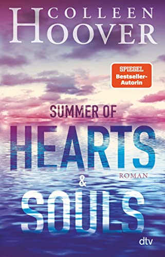 Cover: Colleen Hoover  -  Summer of Hearts and Souls