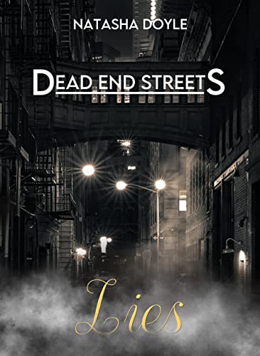 Cover: Natasha Doyle  -  Dead End Streets: Lies (Des 3)