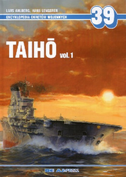 Taiho vol.1 (Encyklopedia Okretow Wojennych 39)