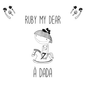 Ruby My Dear - À dada (2022)